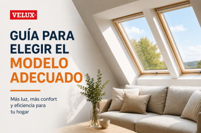 Guía para elegir el modelo adecuado de ventana VELUX: más luz, confort y eficiencia
